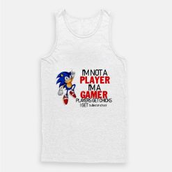 Sonic I'm Not A Player I'm A Gamer Tank Top