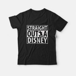 Straight Outta Disney T-Shirt