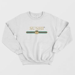 Sushi Gucci Parody Sweatshirt