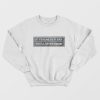 If You Never Try You’ll Never Know Sweatshirt