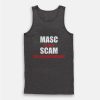 Masc Is Just Scam Spelled Backwards Tank Top