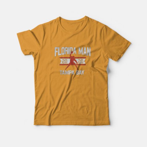 Buccaneers Rob Gronkowski Florida Man Gronk Bucs T-Shirt