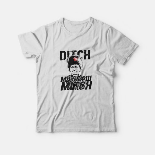 Ditch Moscow Mitch McConnell T-Shirt
