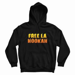 Free La Hookah Bad Bunny Reggaeton Regueton Trap Hoodie