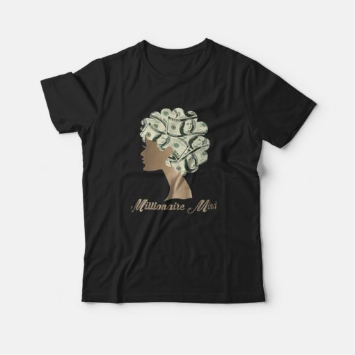 Millionaire Mind Proud Black African American T-Shirt
