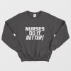 Nurses Do It Better Robert Plant Led Zeppelin Sweatshirt