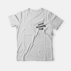 Social Distancing Club T-Shirt