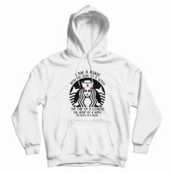 Starbuck Nurse I Am A Nurse With The Soul Of A Witch Hoodie
