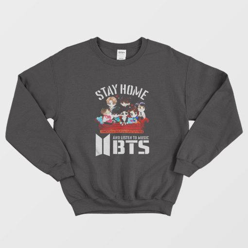 Stay Home And Listen To Music BTS Sweatshirt