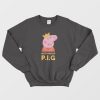 The Notorious Peppa Pig Funny Peppa Pig Sweatshirt
