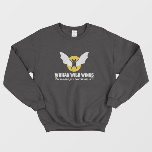 Wuhan Wild Wings So Good It's Contagious Sweatshirt