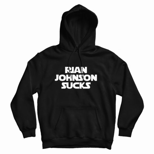 Rian Johnson Sucks Hoodie