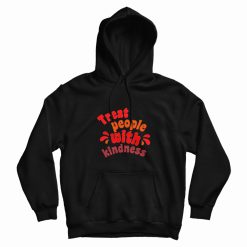 Treat People With Kindness Graphic Hoodie