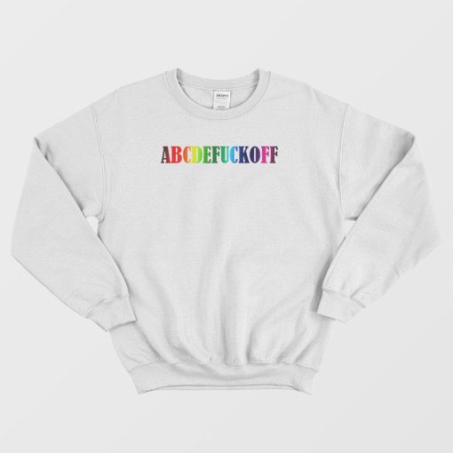 ABCDEFUCKOFF Rainbow Design Sweatshirt
