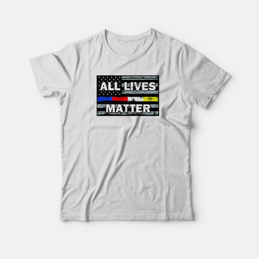 All Lives Matter Blue Red White Yellow Line Flag T-shirt