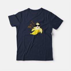 Banana Let's Get Naked Cool T-shirt