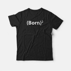 Born Again Quadrate Christian T-shirt