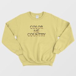 Color Me Country Sweatshirt