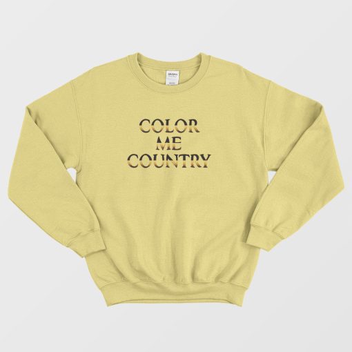 Color Me Country Sweatshirt