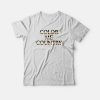 Color Me Country T-shirt