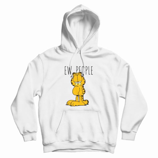 Ew People Garfield Annoyed Hoodie