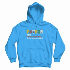 Fathor Father Day Hoodie