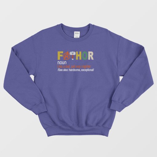 Fathor Father Day Sweatshirt