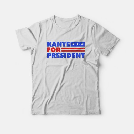 Kanye For President 2020 T-shirt