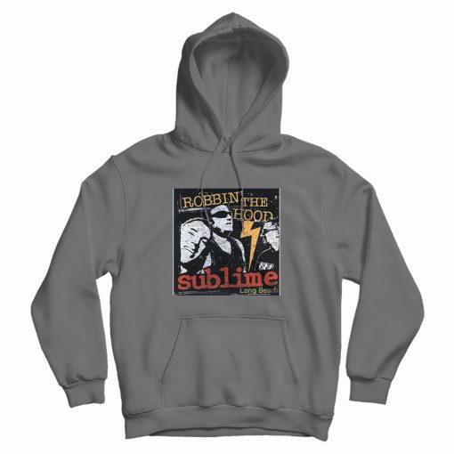 Sublime Robbin The Hood Vintage Hoodie