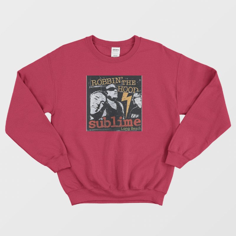 Sublime Robbin The Hood Vintage Sweatshirt - MarketShirt.com