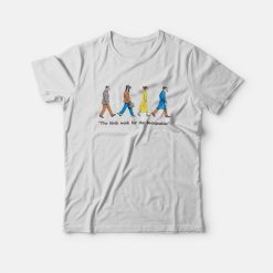The Birds Work For The Bourgeoisie T-shirt
