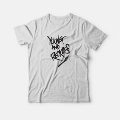 Young and Reckless Graphic T-shirt