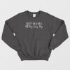 Boy Mama All Day Everyday Sweatshirt