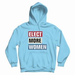 Elect More Women 2020 Graphic Hoodie