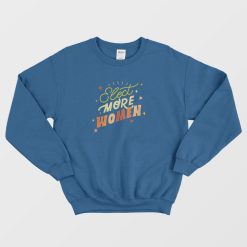 Elect More Women Graphic Sweatshirt