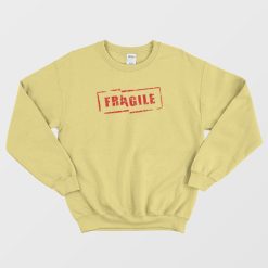 Fragile Stamp Sweatshirt