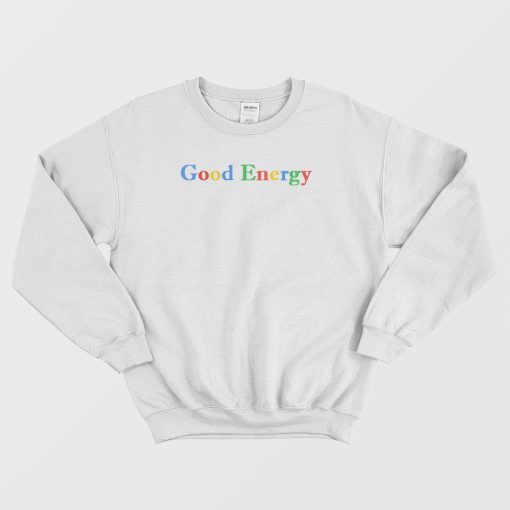 Good Energy Sweatshirt