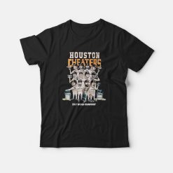 Houston Cheaters World Champions 2017 T-shirt