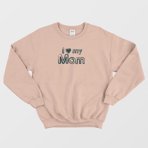 In Love My Mom Graphic Sweatshirt