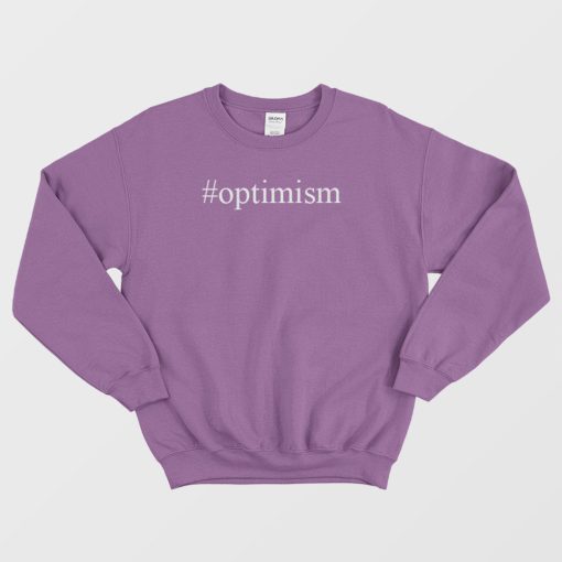 Optimism Hashtag Sweatshirt