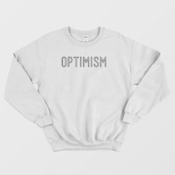 Optimism Sweatshirt