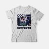 Cocaine Dallas Cowboys T-shirt