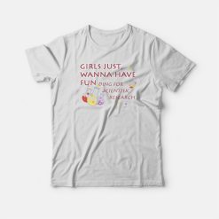 Girls Just Wanna Have Funding T-shirt