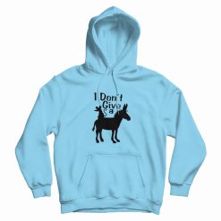 I Don’t Give A Rats Ass Hoodie