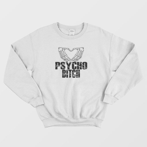 Psycho Bitch Skeleton Heart Classic Sweatshirt