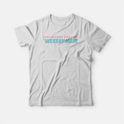 Wassup Mane Graphic T-shirt