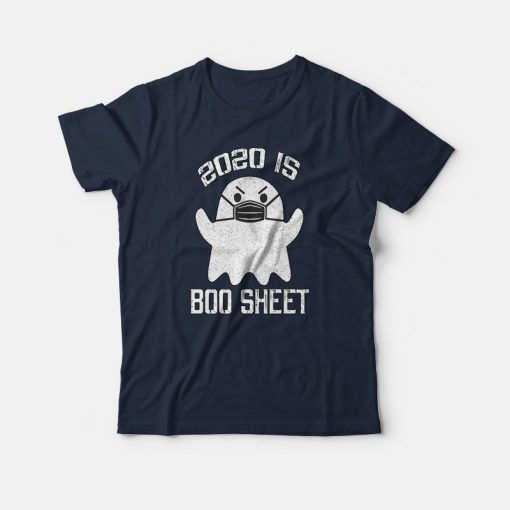 2020 Is Boo Sheet Halloween T-shirt
