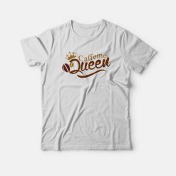 Caffeine Queen Graphic T-shirt