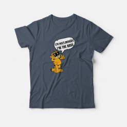 Garfield I'm Not Bossy I'm The Boss T-shirt