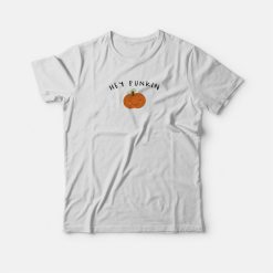 Hey Punkin Pumpkin T-shirt